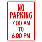 No Parking 7:00 Am To 6:00 Pm Sign