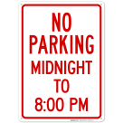 No Parking Midnight To 8:00 Pm Sign