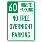 60 Minute Parking - No Free Overnight Parking Sign