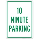 10 Minute Parking In Green Sign