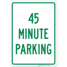 45 Minute Parking Sign