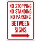 No Stopping Standing Or Parking Between Signs With Arrow Sign