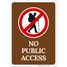 No Public Access With Prohibited Symbol Sign