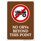 No Orvs Beyond This Point Sign