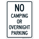 No Camping Or Overnight Parking Sign