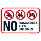 No Snowmobiles Atvs Dirt Bikes With Graphics Sign