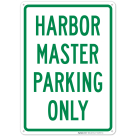 Harbor Master Parking Only Sign