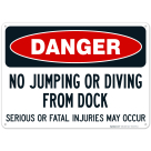 No Jumping Or Diving From Dock Serious Or Fatal Injuries May Occur Sign