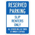 Reserved Parking Slip Renters Only All Others Will Be Towed At Owner Expense Sign
