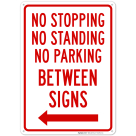 No Stopping Standing Or Parking Between Signs Arrow Sign