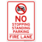 No Stopping Standing Fire Lane With Graphic Sign