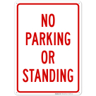 No Parking Or Standing Sign, (SI-63751)