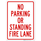 No Parking Or Standing Fire Lane Sign, (SI-63761)