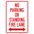 No Parking Or Standing Fire Lane With Bidirfectional Arrow Sign