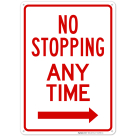 No Stopping Any Time With Right Arrow Sign