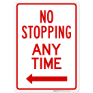 No Stopping Any Time With Left Arrow Sign