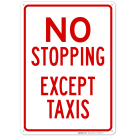 No Stopping Except Taxis Sign