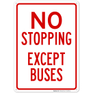 No Stopping Except Buses Sign