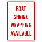 Boat Shrink Wrapping Available Sign