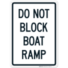 Do Not Block Boat Ramp Sign