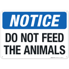 Notice Do Not Feed The Animals Sign