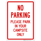 No Parking Please Park In Your Campsite Only Sign