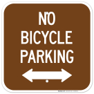 No Bicycle Parking With Bidirectional Arrow Sign
