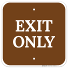 Exit Only Sign, (SI-63924)