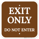 Exit Only Do Not Enter Sign, (SI-63925)