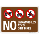 No Snowmobiles ATV's Dirt Bikes With Graphic Sign