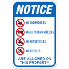 No Snow Mobiles No ATV's No Motorcycles No Bicycles Allowed On This Property Sign