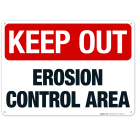 Keep Out Erosion Control Area Sign