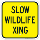 Slow Wildlife Xing Sign
