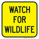 Watch For Wildlife Sign
