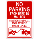 No Parking From Here To Mailbox Unauthorized Vehicles Towed At Sign