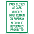 Park Closes At Dark Vehicles Must Remain On Roadway Sign