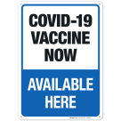 Covid-19 Vaccine Now Sign, Covid Vaccine Sign