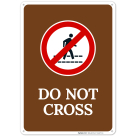 Do Not Cross Sign