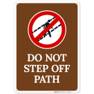 Do Not Step Off Path Sign