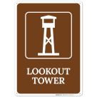 Lookout Tower With Graphic Sign