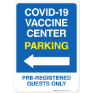 Covid-19 Vaccine Center Parking Sign, Covid Vaccine Sign, (SI-6415)