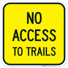 No Access To Trails Sign