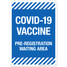 Covid-19 Vaccine Pre-Registration Waiting Area Sign, Covid Vaccine Sign