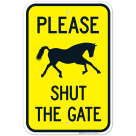 Please Shut The Gate For Horse With Graphic Sign