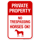 Private Property No Trespassing Horses Ok Sign