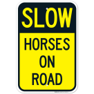Slow Horses On Road Sign