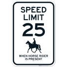 When Horse Rider Is Present Sign