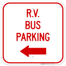 RV Bus Parking With Left Arrow Sign