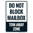 Do Not Block Mailbox TowAway Zone Sign