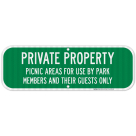Private Property Picnic Areas For Use By Park Members And Their Guests Sign